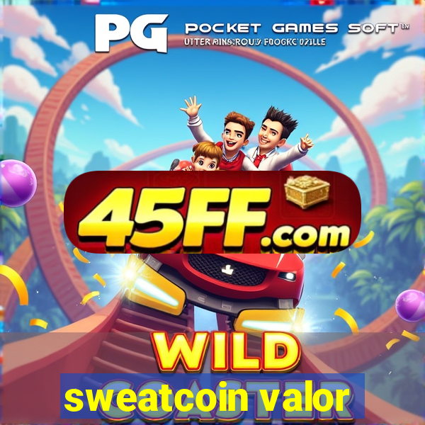 sweatcoin valor